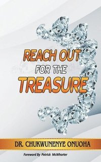 bokomslag Reach Out For The Treasure