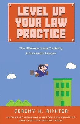 Level Up Your Law Practice 1