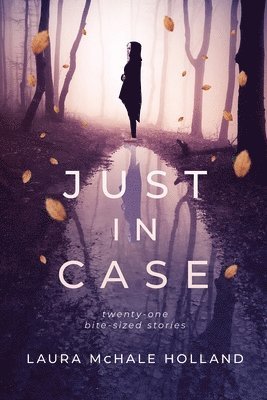 Laura McHale Holland - Just In Case, Häftad