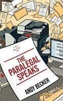 Andy Becker - Paralegal Speaks, Inbunden