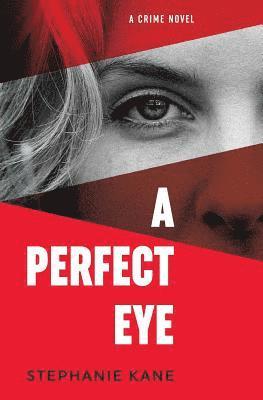 A Perfect Eye 1