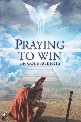 Cole Roberts - Praying to Win, Häftad
