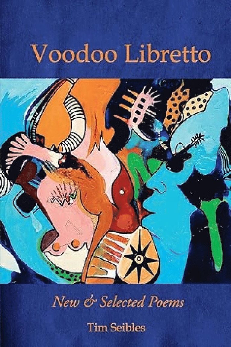 Tim Seibles - Voodoo Libretto, Häftad