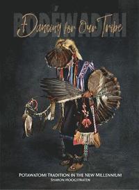 bokomslag Dancing for Our Tribe