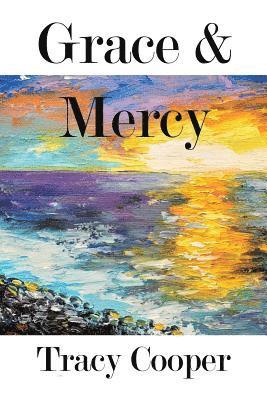 Grace & Mercy 1