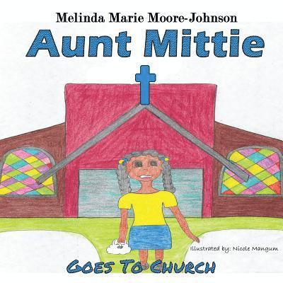 Aunt Mittie: Goes To Church 1