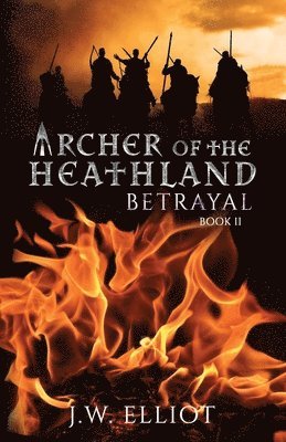 J W Elliot - Archer of the Heathland, Häftad