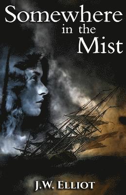 J W Elliot - Somewhere in the Mist, Häftad