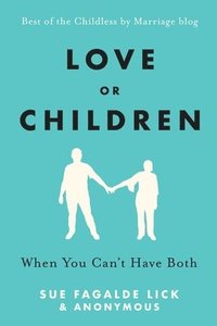 bokomslag Love or Children