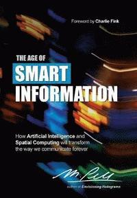 bokomslag The Age of Smart Information
