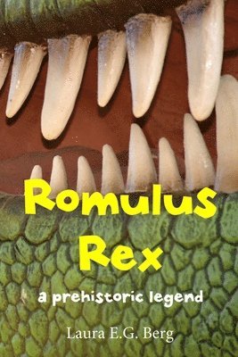 Laura E G Berg - Romulus Rex, Häftad