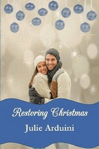 bokomslag Restoring Christmas: A Novella