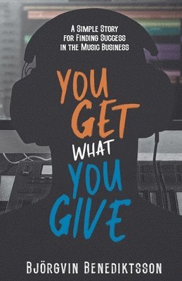bokomslag You Get What You Give