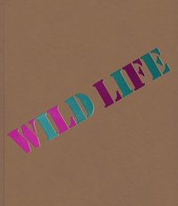 bokomslag Wild Life: Elizabeth Murray & Jessi Reaves