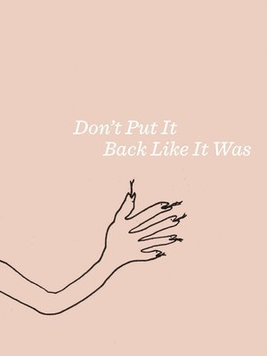 Karen Kelly, Barbara Schroeder - Liz Larner: Don’t Put It Back Like It Was, Inbunden