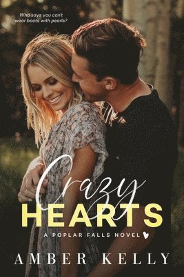 Crazy Hearts: A Small Town Romance