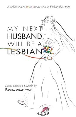 My Next Husband Will Be a Lesbian 1