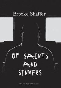 bokomslag Of Saints and Sinners