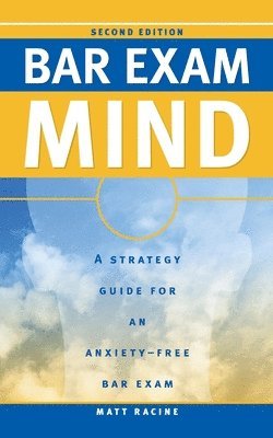 bokomslag Bar Exam Mind: A Strategy Guide for an Anxiety-Free Bar Exam