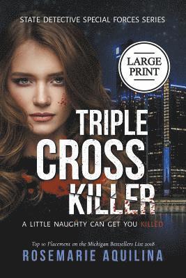 Triple Cross Killer Large Print Version 1