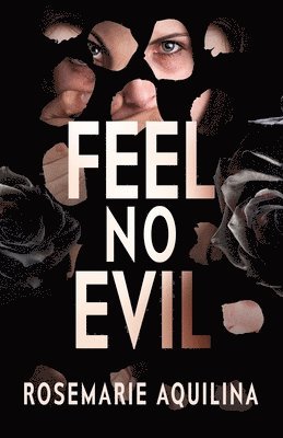 Rosemarie Aquilina - Feel No Evil, Häftad