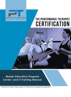 bokomslag The Performance Therapist Certification