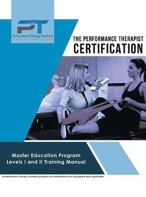 The Performance Therapist Certification 1