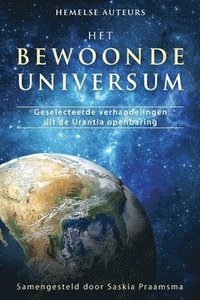 bokomslag Het Bewoonde Universum: Geselecteerde verhandelingen uit de Urantia openbaring
