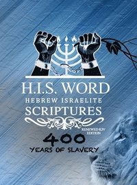 bokomslag Xpress Hebrew Israelite Scriptures - 400 Years of Slavery Edition