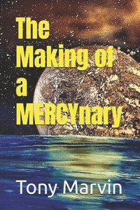 bokomslag Making of a MERCYnary