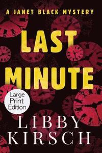 bokomslag Last Minute - Large Print Edition: A Twist, Fun Pi Mystery
