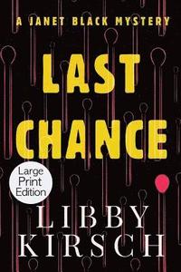 bokomslag Last Chance - Large Print Edition: A Twist, Fun Pi Mystery