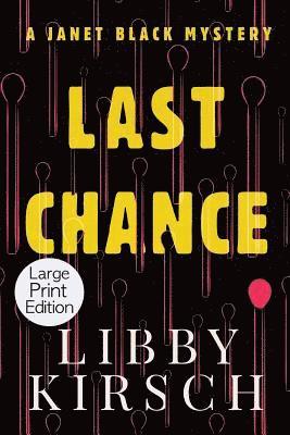 Last Chance - Large Print Edition: A Twist, Fun Pi Mystery 1