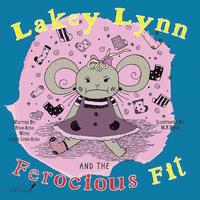bokomslag Lakey Lynn and the Ferocious Fit