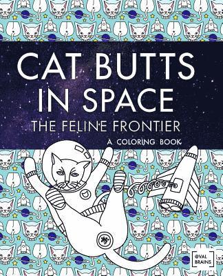 bokomslag Cat Butts In Space (The Feline Frontier!)