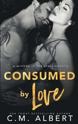 C M Albert, C. M. Albert, C.M. Albert - Consumed by Love, Häftad