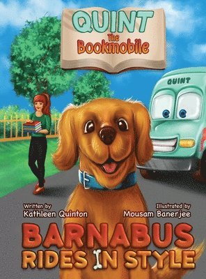 Quint the Bookmobile: Barnabus Rides in Style 1