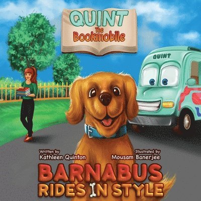 Quint the Bookmobile: Barnabus Rides in Style 1