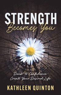 bokomslag Strength Becomes You