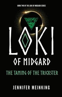 bokomslag Loki of Midgard: The Taming of the Trickster