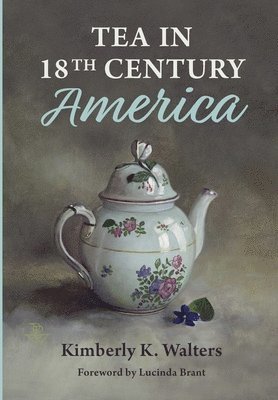 Tea in 18th Century America 1