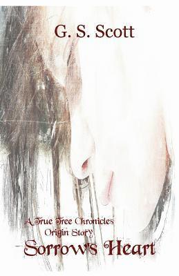 G S Scott, Melissa Ringsted - Sorrow's Heart, Häftad