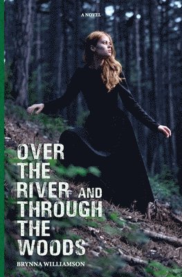 Over the River and Through the Woods