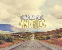 bokomslag Chatting with America