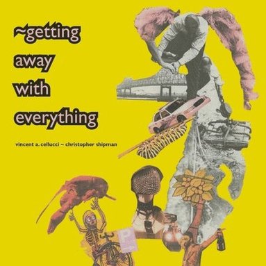 getting away with everything, Häftad