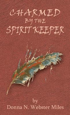 Charmed by the Spirit Keeper 1