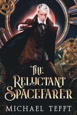 Michael Tefft - Reluctant Spacefarer, Häftad