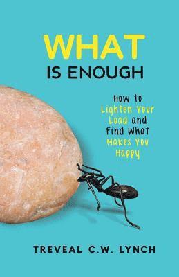 WHAT Is Enough 1