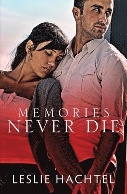 Memories Never Die 1