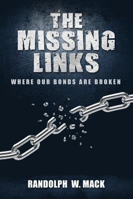 The Missing Links: - Where Our Bonds Are Broken 1